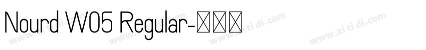 Nourd W05 Regular字体转换